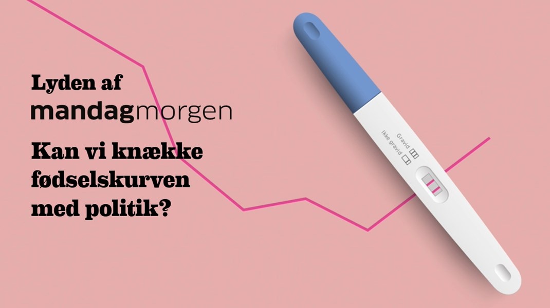 Podcast: Kan vi knække fødselskurven med politik?