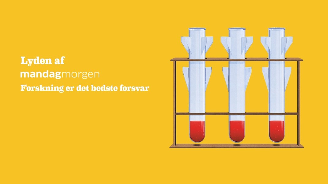 Mandag Podcast: Forskning er det bedste forsvar - Mandag Morgen